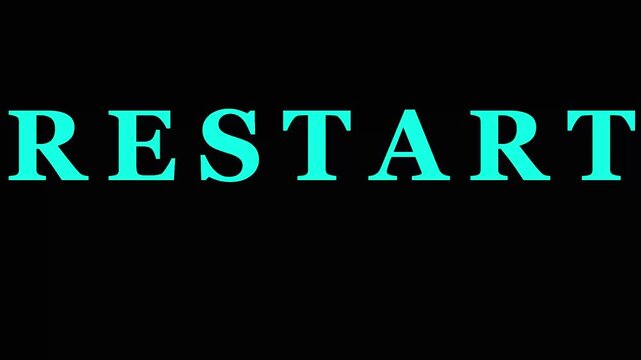 Digital text RESTART in teal glitch effect with black background and cinematic motion for reset concepts