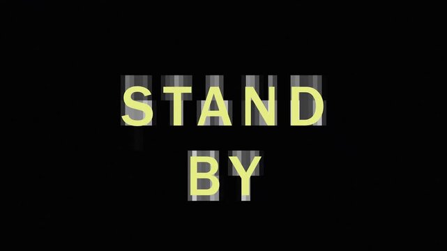 Text animation of 'STAND BY' appearing in six equal parts on black background
