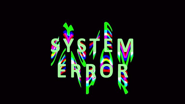 System error text glitching with digital distortion on black background