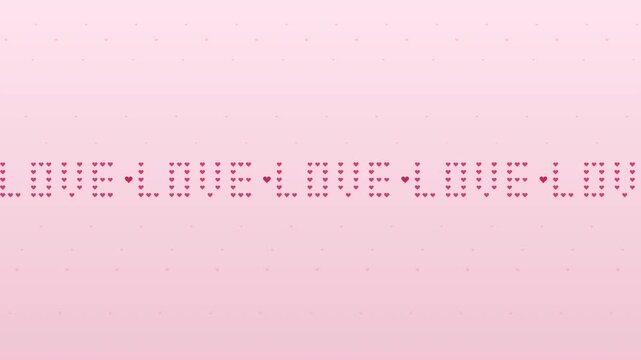Seamless looping animation text made of tiny hearts scrolling the word love on pink background, Valentine's day motion graphic