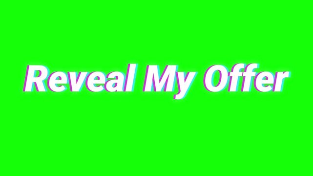 Reveal My Offer callout banner text with purple outline and drop shadow stands out against a bright green screen background.