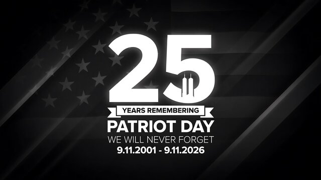 Twenty five years remembering patriot day poster featuring white twin towers silhouette on black flag background for national anniversary commemoration project.