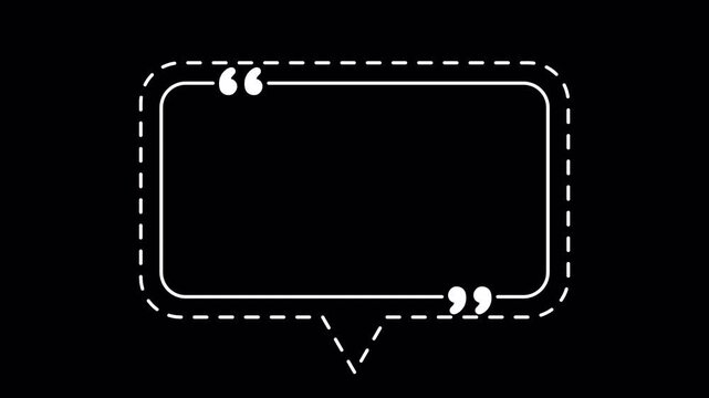 Animated Minimalist Quote Frame with Dashed Speech Bubble Outline