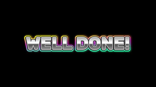 Celebrate achievement and success with a visually striking 'WELL DONE!' graphic, perfect for acknowledging accomplishments