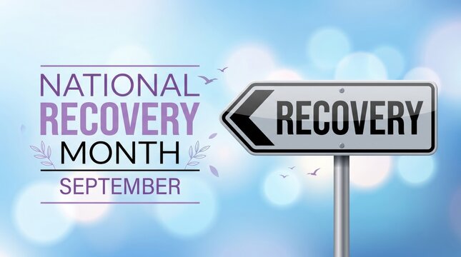 National Recovery Month Signboard Concept on Sky Background