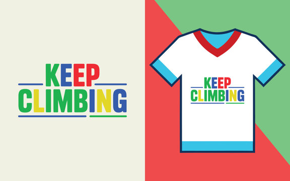 Keep climbing typography with a colorful v-neck t-shirt mockup on a split red and green background