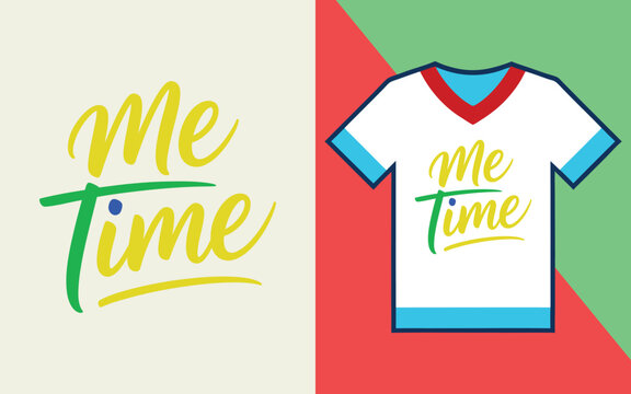 Me time script lettering on a white t-shirt with red and green geometric split background