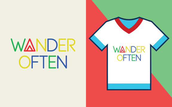 Wander often typography on a white t-shirt with red and green geometric split background