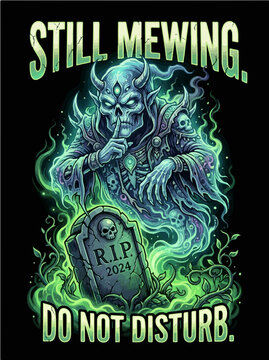 Still Mewing Do Not Disturb funny demon ghost showing shush sign over tombstone vector illustration for halloween apparel and merchandise.