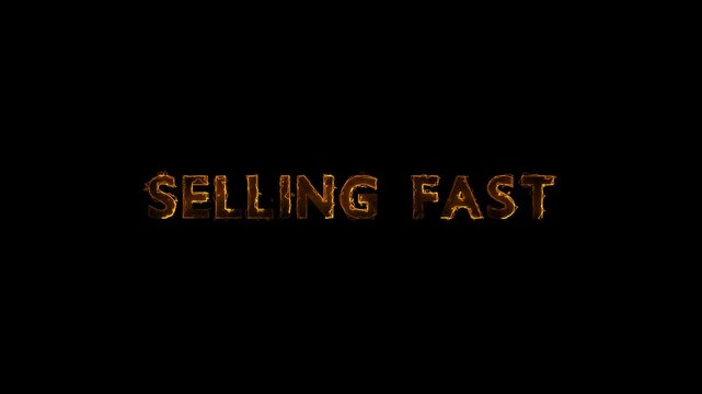 Fiery SELLING FAST text glows brightly on a dark background. Retail commercial discount promotions feature the SELLING FAST text. Urgency marketing typography drives this bold SELLING FAST text.