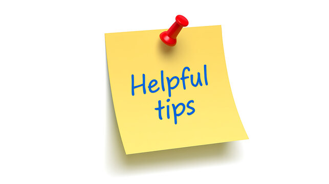Yellow sticky note with blue handwritten text helpful tips pinned by a red thumbtack on white background for communication concept