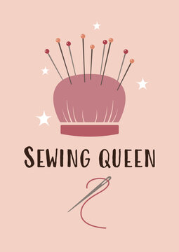 Sewing queen &ndash; Crafting quote with pincushion and needle illustration