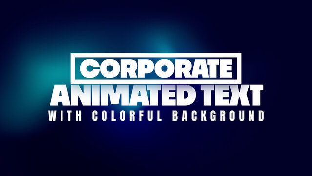 Corporate Animated Text with Colorful Background