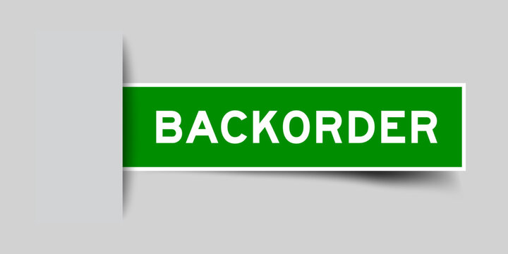 Green color square shape sticker label with word backorder on gray background