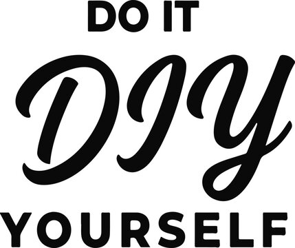Do It Yourself DIY Typography Hand Lettering Vector Design