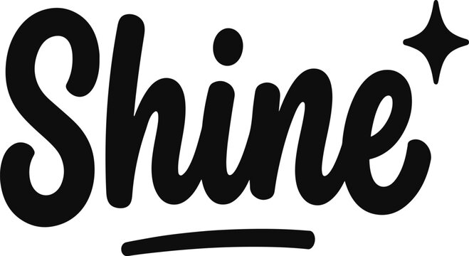 Shine Sparkle Hand Lettering Typography Vector Design