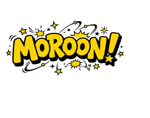 MOROON Funny Word design for T-Sharts © MDRabby