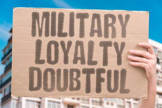 "Military loyalty doubtful" Regime questions allegiance of its troops. MILITARY. LOYALTY. DOUBT. REGIME. TROOPS.