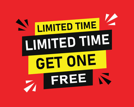Limited time get one free promotional discount badge and sale banner with promotion tag