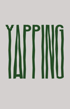 Yapping text in a tall, distorted, and stylized green font gen z slang poster