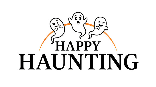 A cute cartoon illustration featuring three friendly ghosts and the text happy haunting for a fun halloween celebration design