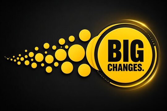 Big changes vector banner design with yellow dots. abstract black background with yellow circle elements and bright glow.