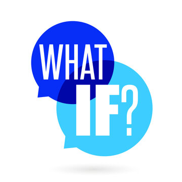 Text "What if?" on speech bubble