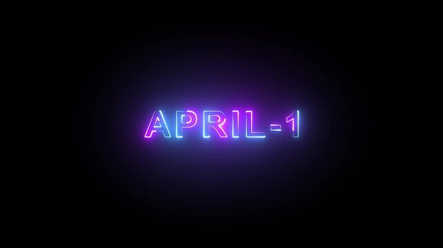 April 1 neon text glowing on black background for April Fools Day event