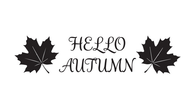 Minimalist black and white "Hello Autumn" typographic vector 006