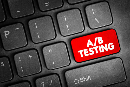 A B TESTING key on computer keyboard, comparison analysis, optimization methods, performance measurement, data driven decisions, marketing experiments and software development strategy