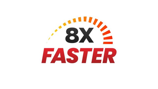 8X Faster Speed and Performance Boost Animation with Dynamic Progress Gauge. Transparent background. 4K resolution