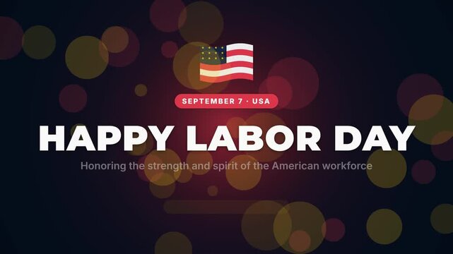 Happy Labor Day greeting with American flag, September 7 USA workforce tribute, patriotic holiday video background with bokeh lights