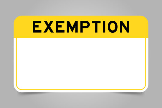 Label banner that have yellow headline with word exemption and white copy space, on gray background