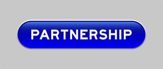 Fototapeta premium Blue color capsule shape button with word partnership on gray background