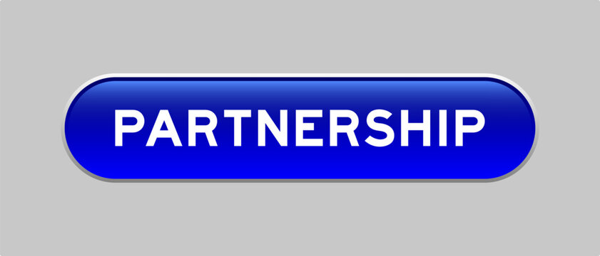 Blue color capsule shape button with word partnership on gray background