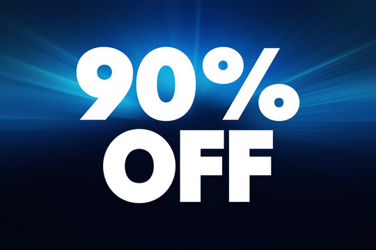 90% OFF - significant discount where the price of an item or service is reduced by 90% from its original price, text concept background