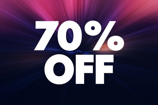 70% Off - means that the price of an item is reduced by 70% of its original price, text concept background
