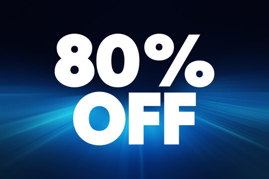 80% Off - discount or reduction in price where the original price of an item or service is reduced by 80%, text concept background