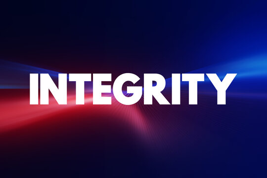 Integrity - the quality of being honest and having strong moral principles, text concept background