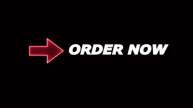 Call-to-action graphic with a glowing red arrow pointing right toward white bold ORDER NOW text on solid black background. 4K video.