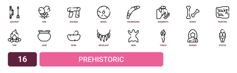 Fototapeta premium Set of 16 outline web Prehistoric icons such as statue, woman, torch, skin, necklace, bowl, vase vector icons for report, presentation, diagram, web design, mobile app