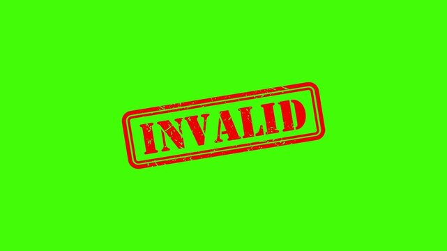 Red rubber stamp imprint saying invalid on green screen background, rejected denied, INVALID