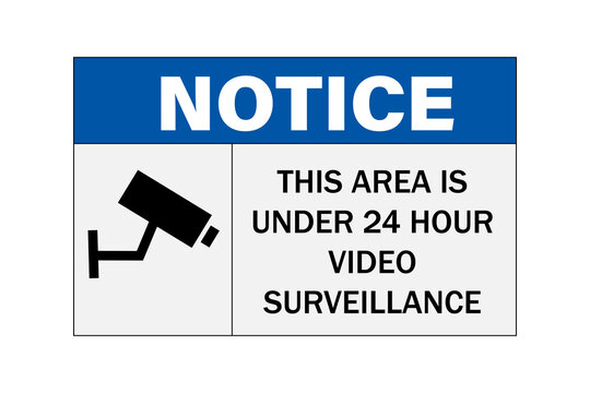 Notice sign for 24 hour video surveillance with security camera icon