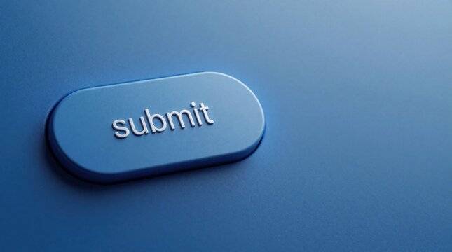 Close up of a modern blue button with the word submit. User interface element on a flat background. Digital control for online forms and apps. Complete action.