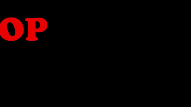 Red Stop text animation on black background for warning and safety alert concepts