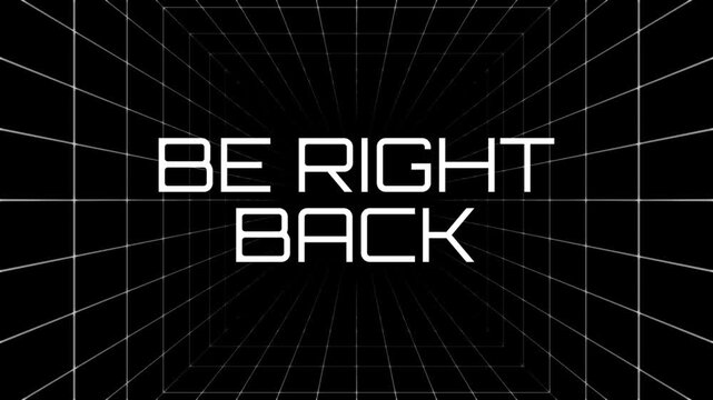 Be Right Back Typography with Futuristic 3D Grid Tunnel and Variable Font Looping Animation