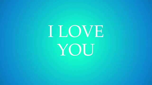 Heartfelt I Love You typography message on a glowing blue vignette background for romantic video projects