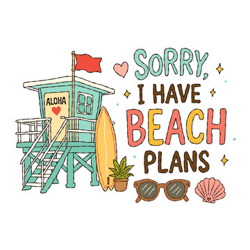 Sorry I Have Beach Plans lifeguard tower illustration retro beach hut scene graphic