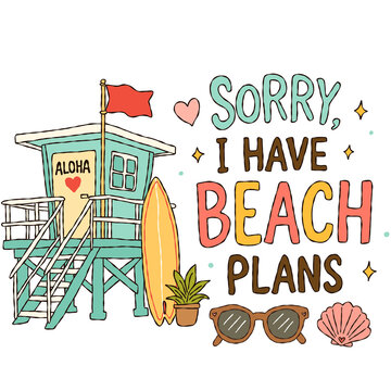 Sorry I Have Beach Plans lifeguard tower illustration retro beach hut scene graphic