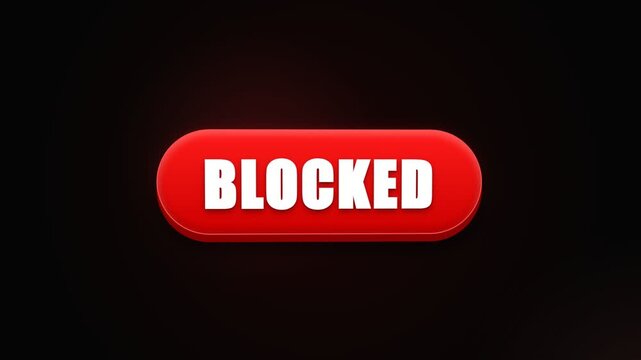 A vibrant red button displaying the word blocked in bold white letters, set against a dark gradient backdrop, conveying a sense of restriction or denied access